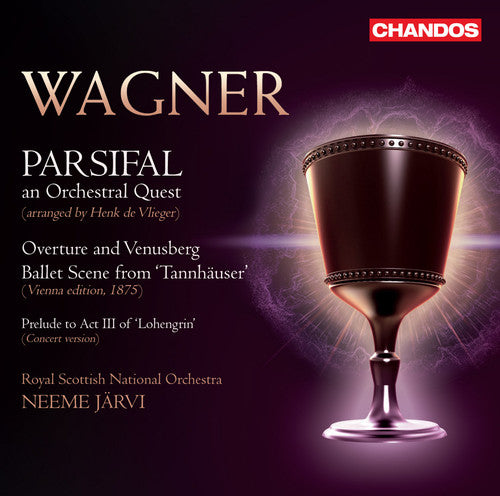Wagner - Arr. Henk De Vlieger: Parsifal - An Orchestral Quest / Jarvi, Royal Scottish National Orchestra
