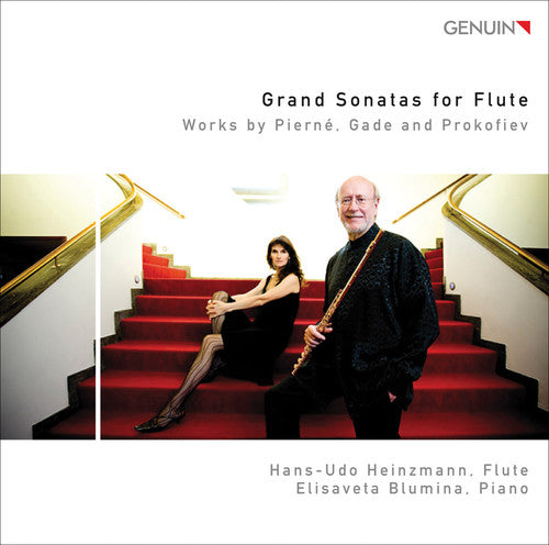 Grand Sonatas for Flute - Works by Pierné, Gade & Prokofiev