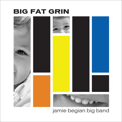 JAMIE BEGIAN BIG BAND: Big Fat Grin