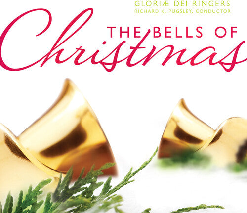 The Bells of Christmas / Pugsley, Gloriae Dei Ringers