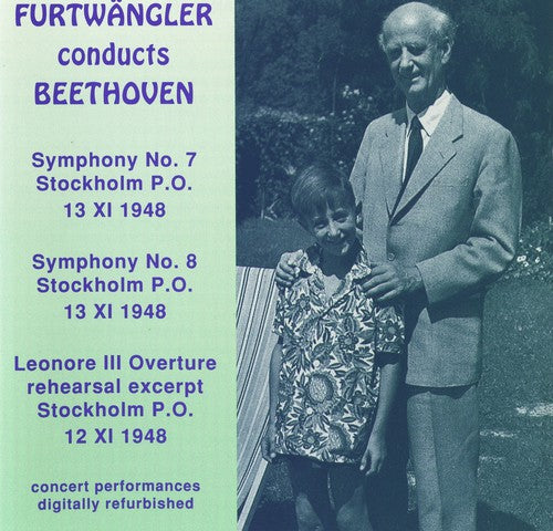 Furtwängler Conducts Beethoven - Symphonies 7, 8, Leonore Ov