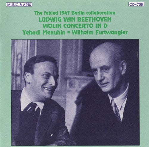 The Fabled 1947 Berlin Collaboration - Menuhin, Furtwängler