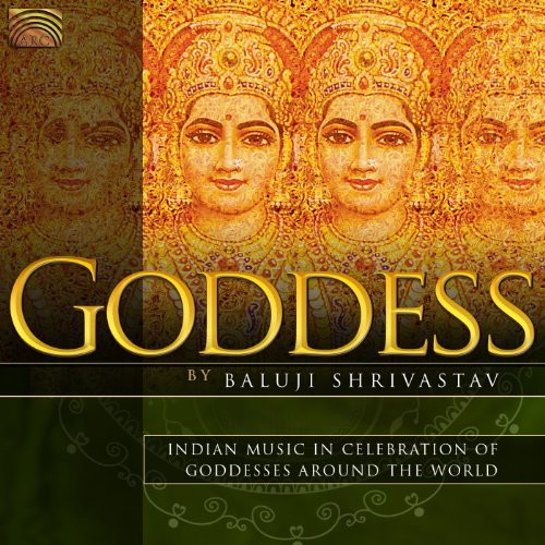 Goddess: Indian Music in Celebration of Goddesses around the