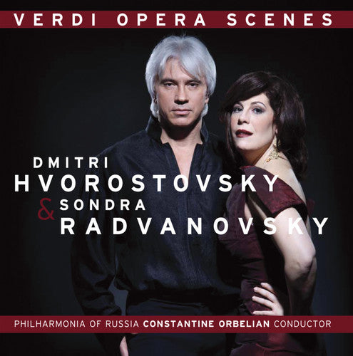 Verdi Opera Scenes / Orbelian, Hvorostovsky, Radvanovsky