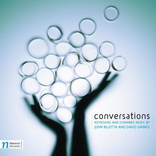 Conversations: Keyboard & Chamber Music by John Bilotta & Da