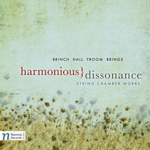 Harmonius Dissonance: String Chamber Works