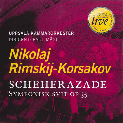 RIMSKY-KORSAKOV, N.: Scheherazade - Uppsala Chamber Orchestr