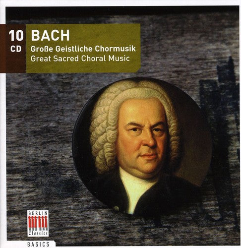 BACH:GROSSE GEISTLICHE CHORMUS