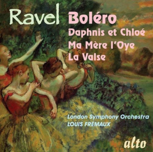 Ravel: Bolero - Daphnis et Chloe - Ma Mere l'Oye - La Valse