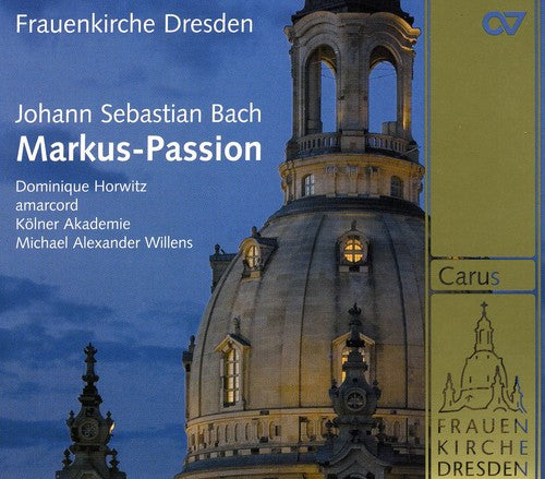 Bach: St. Mark Passion / Willens, Horwitz, Amarcord