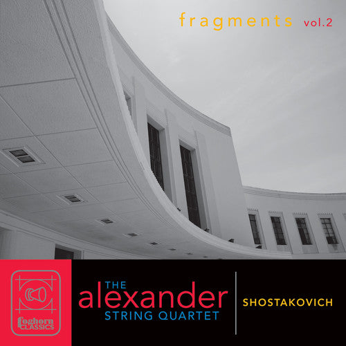 Fragments Vol 2 - Shostakovich / Alexander String Quartet