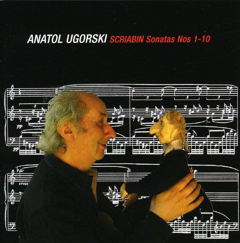 Scriabin: Sonatas No 1-10 / Anatol Ugorski