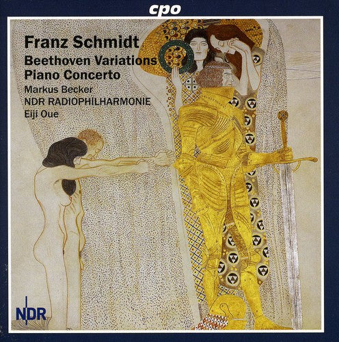 Franz Schmidt: Beethoven Variations; Piano Concerto