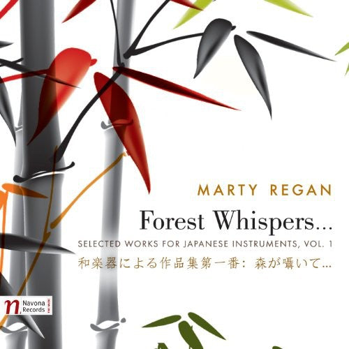 Marty Regan: Forest Whispers... Selected Works for Japanese