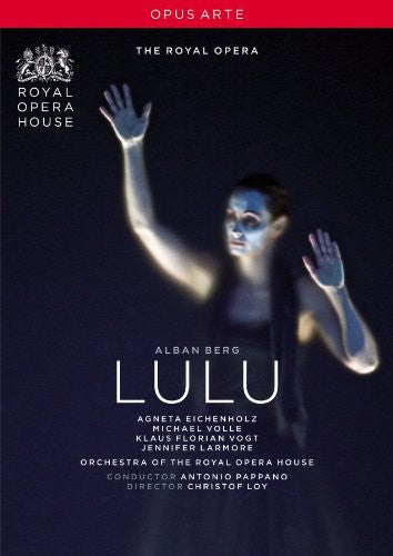 Berg: Lulu / Pappano, Vogt, Larmore, Volle, Eichenholz
