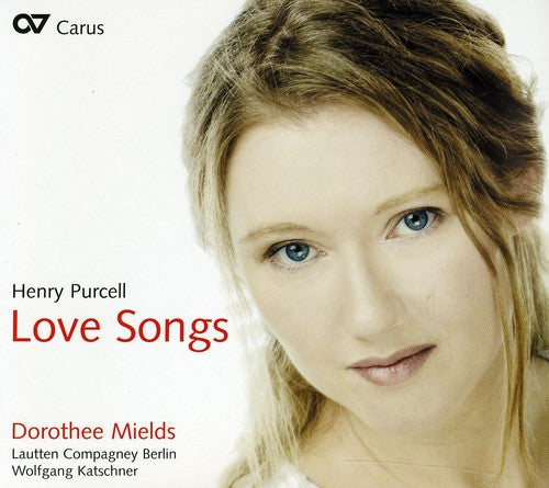 Purcell: Love Songs / Mields, Katschner, Lautten Compagney