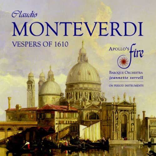 Monteverdi: Vespers of 1610 / Sorrell, Apollo's Fire