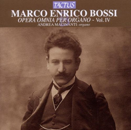 Bossi: Opera omnia per Organo, Vol. 4