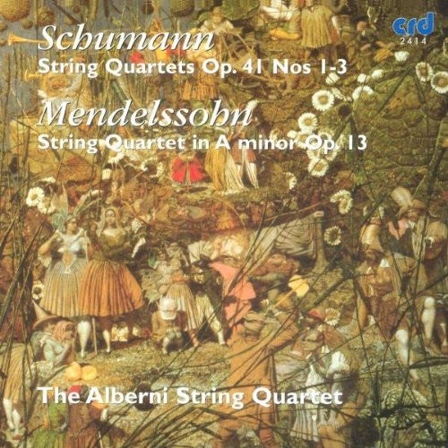 Schumann: String Quartets Op. 41, Nos. 1-3 - Mendelssohn: St