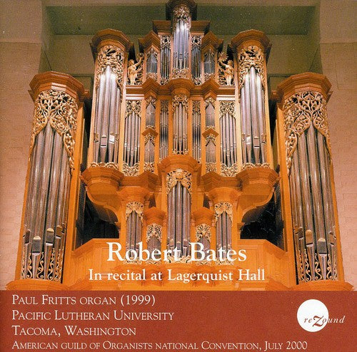 Bates, Robert: In Recital at Lagerquist Hall