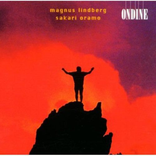 Lindberg: Works for Orchestra / Oramo, Avanti! Chamber Orchestra