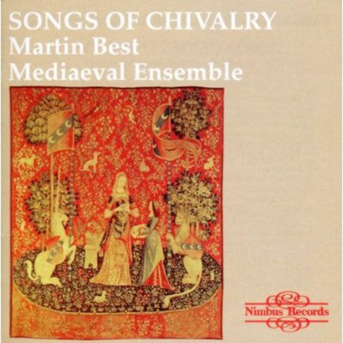 Songs Of Chivalry / Martin Best Mediaeval Ensemble