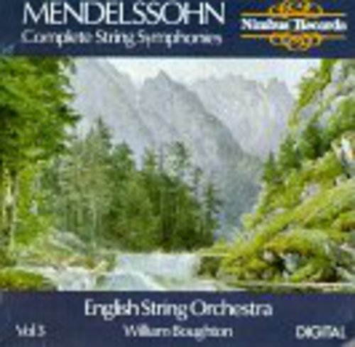 Mendelssohn: Complete String Symphonies Vol 3 / Boughton