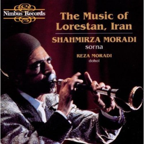 Shahmmirza Moradi: Music of Lorestan, Iran
