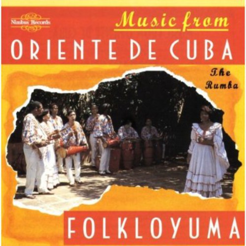 Folkloyuma: Music From Oriente De Cuba