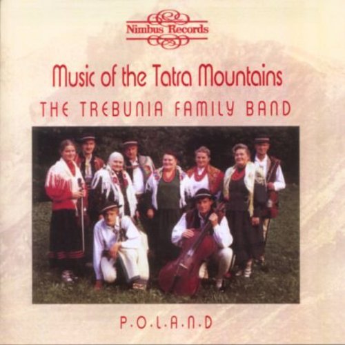 Trebunia Family Band: Music of the Tatra Mountains