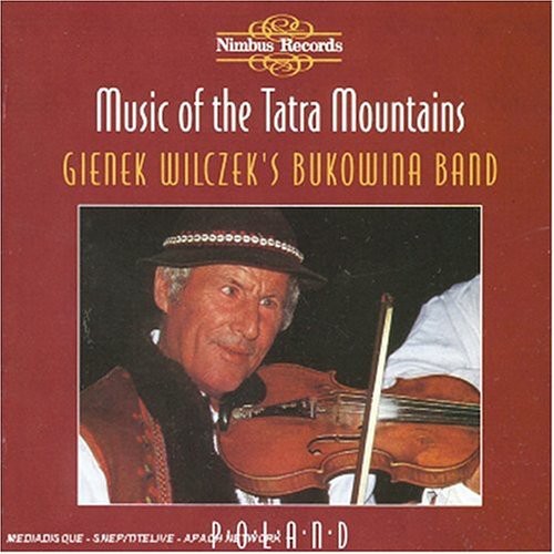 Gienek Wilczek's Bukowina Band: Music of the Tatra Mountains