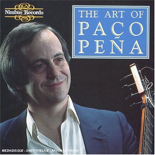 Paco Pena: The Art of Paco Pena