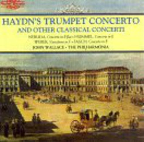 Haydn's Trumpet Concerto And Others / Wallace, Philharmonia