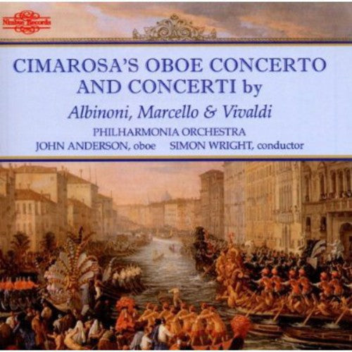 Cimarosa's Oboe Concerto And Concerti By Albinoni, Et Al