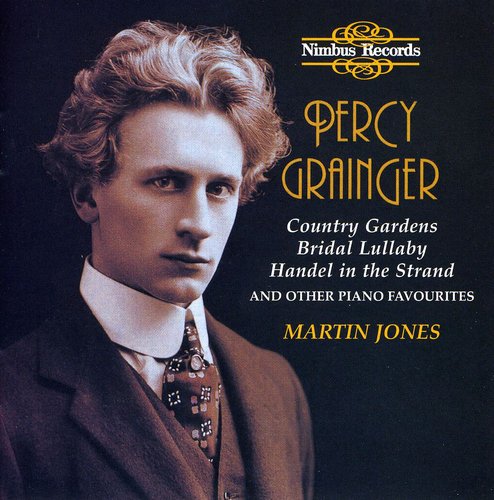 Grainger: Country Gardens & Other Piano Favourites / Jones