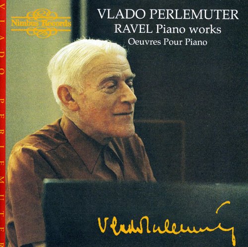 Ravel: Piano Works / Vlado Perlemuter