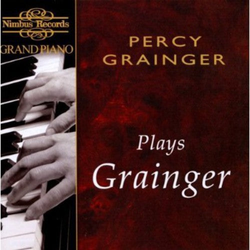 Grand Piano - Percy Grainger Plays Grainger