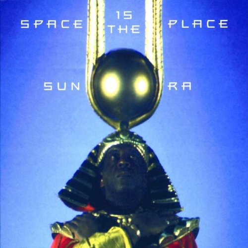 SPACE IS THE PLACE