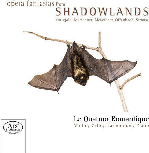 Opera Fantasias from the Shadowlands