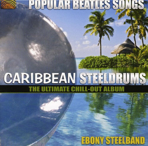 Caribbean Steeldrums: The Ultimate Chill-Out Album