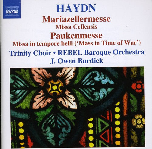 Haydn: Missa Cellensis, Paukenmesse / Burdick, Trinity Hoir, Rebel