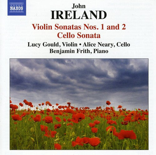 Ireland: Violin Sonatas Nos. 1 & 2 - Cello Sonata