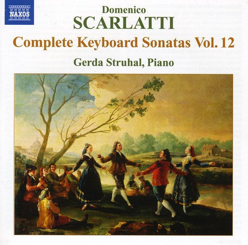 Scarlatti: Complete Keyboard Sonatas, Vol. 12 / Gerda Struhal