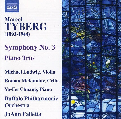 Marcel Tyberg: Symphony No 3 / Piano Trio Falletta, Chuang, Ludwig
