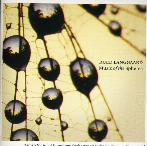 Rued Langgaard: Music Of The Spheres