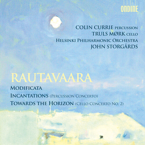 Rautavaara: Modificata, Incantations & Towards the Horizon