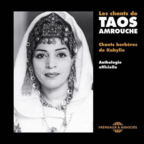 LES CHANTS DE TAOS AMROUCHE -