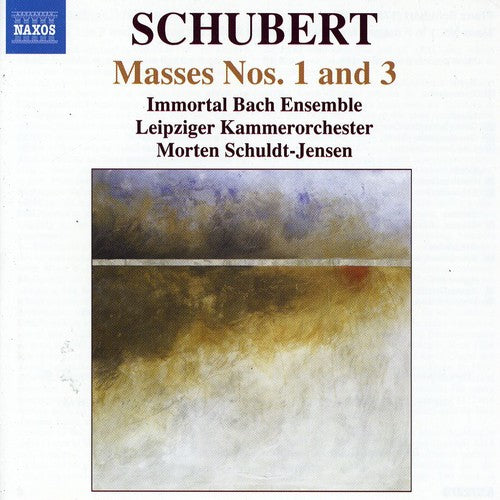 Schubert: Masses Nos. 1 & 3