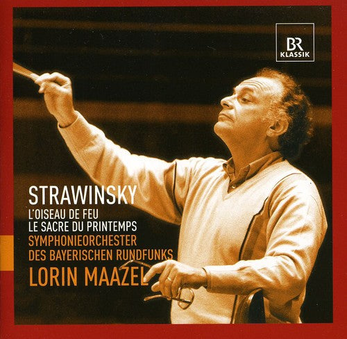 Stravinsky: L'oiseau De Feu; Le Sacre Du Printemps