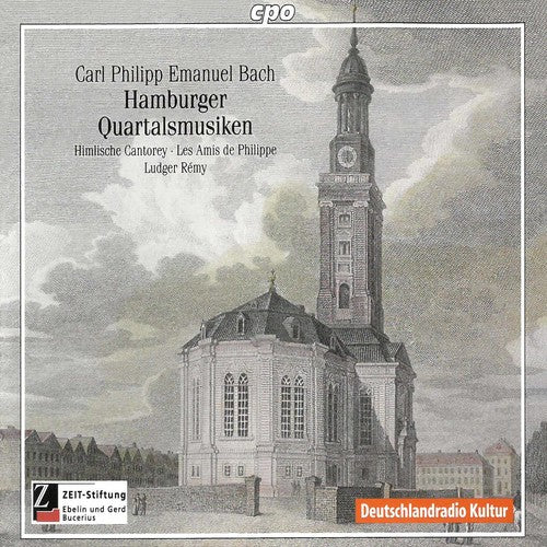 C.P.E. Bach: Hamburger Quartalsmusiken / Remy, Himlische Cantorey, Les Amis De Philippe